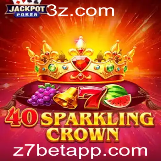 Z7BET - Explorando o Universo de 40SparklingCrown: A Nova Sensação entre os Jogos com Z7BET